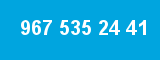 967 535 24 41 967 535 24 41
